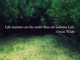 life imitates art